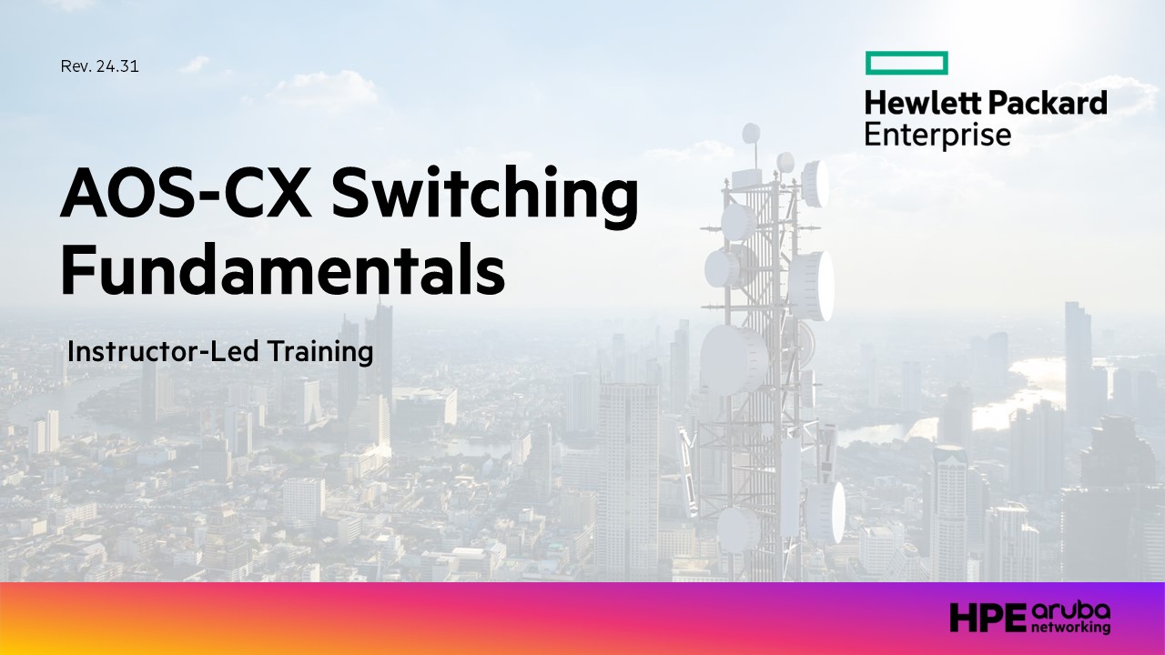 AOS-CX Switching Fundamentals