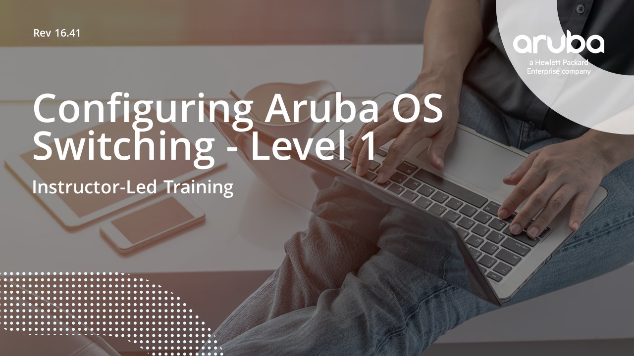 Configuring AOS Switches Level 1 