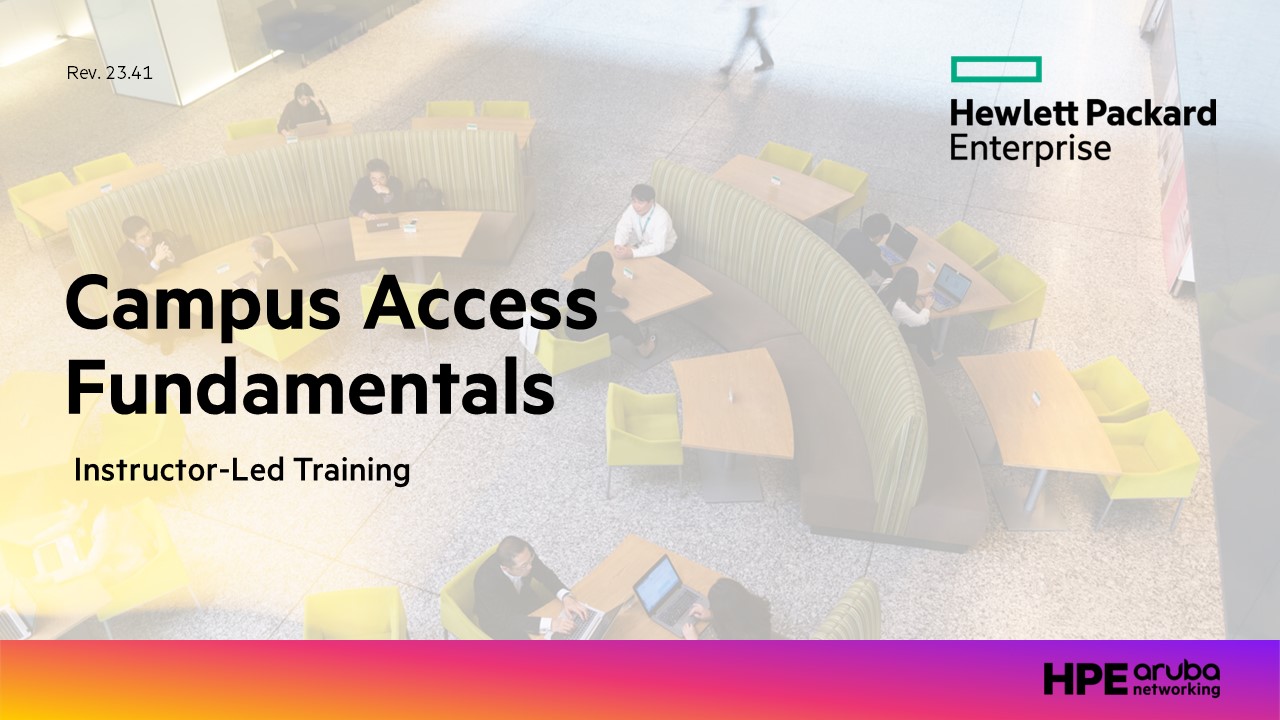 Aruba Campus Access Fundamentals